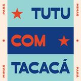 Foto de Tutu com Tacacá