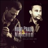 Hugo Prado & Marcello