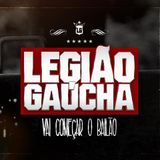 LEGIÃO GAÚCHA!