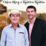 Chico Silva & Sandro Santos