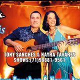 Tony Sanches e Nayra Tavares