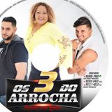 Os 3 do Arrocha