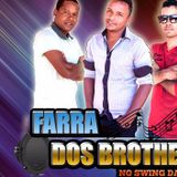 Farra dos Brothers