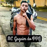 MC Gaguim Do PPG
