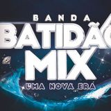 Batidão Mix UMA NOVA ERA