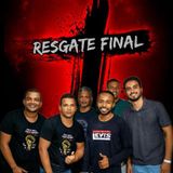 Resgate Final