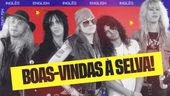 Welcome To The Jungle (Tradução em Português) – Guns N' Roses