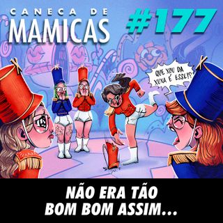 Caneca de Mamicas 177 - Não era tão bom bom assim…