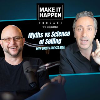 Myths vs. Science of Selling with Dr. Lorenzo Bizzi