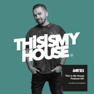 Bartes pres. This Is My House 561