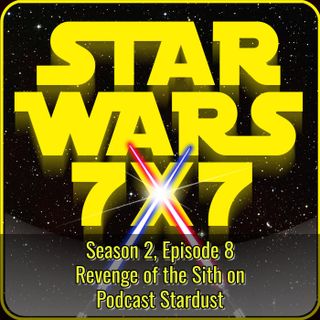 Revenge of the Sith Discussion on Podcast Stardust