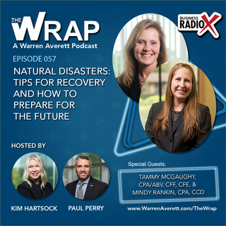 The Wrap Podcast | Episode 057 | Natural Disasters: Tips for Recovery and How to Prepare for the Future | Warren Averett