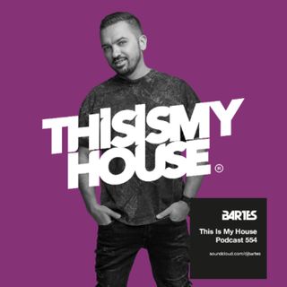 Bartes pres. This Is My House 554