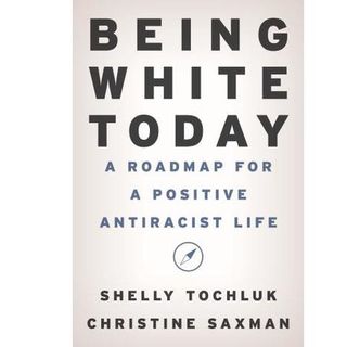 Christine Saxman: Being White Today