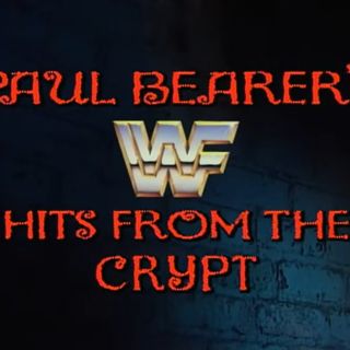 The Squared Circle Time Machine: Episode 9 - Paul Bearer's Hits from the Crypt