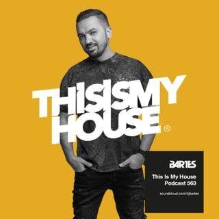 BARTES PRES. THIS IS MY HOUSE 563