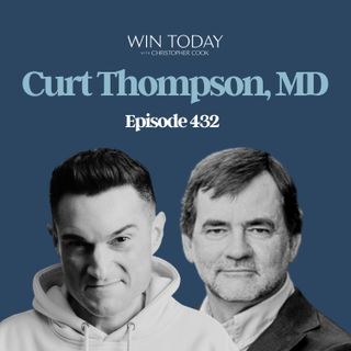 432: Are You Self-Sabotaging Your Growth? Dr. Curt Thompson Unpacks Anticipated Abandonment, Why You’re Startled Lately, Rugged Flexibility, and How Attention Shapes Identity