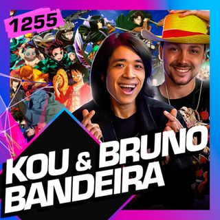 1255 - BRUNO BANDEIRA E KOU