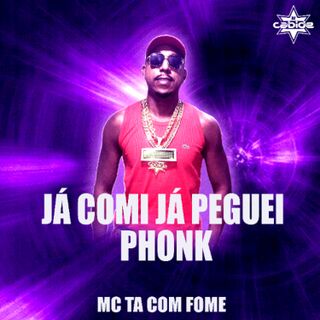 Já Comi já Peguei Phonk