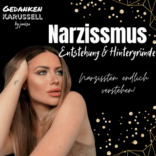#30 Narzissten verstehen: Bösartige Menschen oder der verzweifelte Schrei nach Liebe?