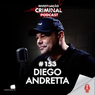 HACKER MOSTRA AO VIVO UM ATAQUE CIBERNÉTICO - DIEGO ANDRETTA - INVESTIGAÇÃO CRIMINAL PODCAST #153