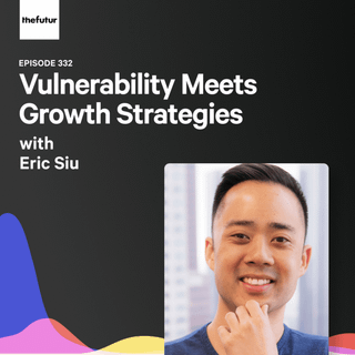 335 - Vulnerability Meets Growth Strategies - With Eric Siu