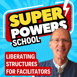 Liberating Structures Facilitation Tools for Better Meetings E168