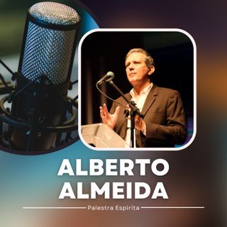 Medo e Coragem - Palestra Espírita de Alberto Almeida