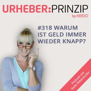#318 Warum ist Geld immer wieder knapp
