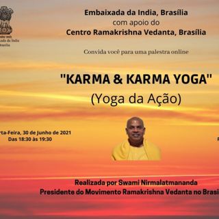 Karma e Karma Yoga (Yoga da ação) | Sw Nirmalatmananda