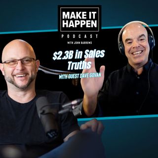 $2.3B in Sales Truths with Dave Govan