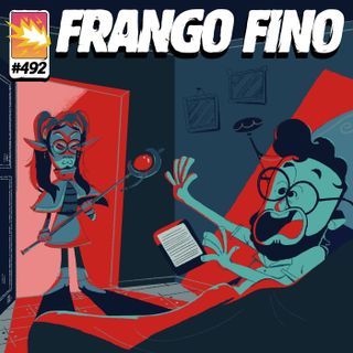 FRANGO FINO 492 | FRIEREN, O PACIENTE E LINK CLICK