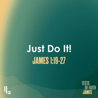 Just Do It! - James 1 - Mike Smailes - 8 Sept 2024