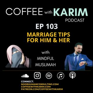 Ep 103 - Marriage Tips for Him & Her