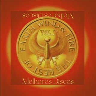 #226 - Melhores Discos - The best of Earth, Wind & Fire