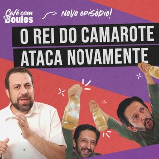 O Rei do Camarote ataca novamente