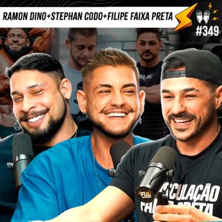 RAMON DINO + FILIPE FAIXA PRETA + STEPHAN CODO - Flow #349
