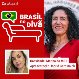 DEPUTADA SEM-TERRA EXPLICA COMO O MST IRÁ ENFRENTAR A CPI | Brasil no Divã com MARINA DO MST