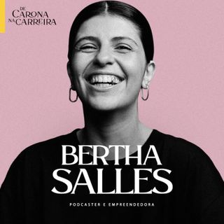 254. Começando um negócio - Bertha Salles