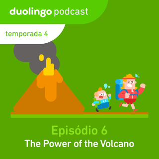 The Power of the Volcano (A força dos vulcões)