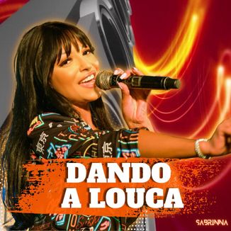 Foto da capa: Dando A Louca ( Versão Despechá )