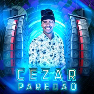 Foto da capa: Cezar Paredão Promocional 2020