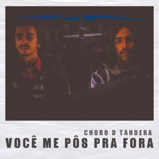 Foto da capa: Você Me Pôs Pra Fora