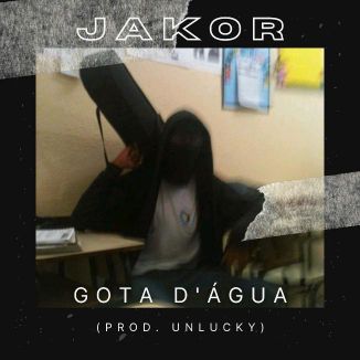 Foto da capa: Gota D'água (Prod. UNLUCKY)