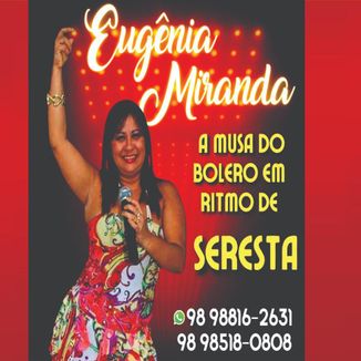 Foto da capa: Seresta da Eugênia Miranda ao Vivo Parte 01