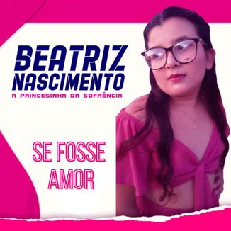 Foto da capa: Se Fosse Amor