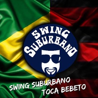 Foto da capa: Swing Suburbano toca Bebeto