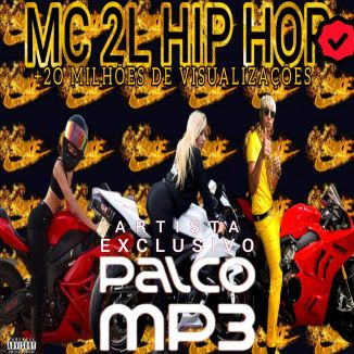 Foto da capa: MC 2L HIP HOP〔ꪜ〕 PRONTA PRA SARRAR