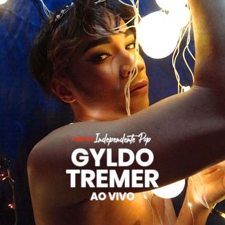 Foto da capa: Tremer (Ao Vivo no Festival Independente Pop)
