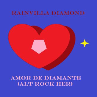 Foto da capa: Amor de Diamante (Alt Rock HER)